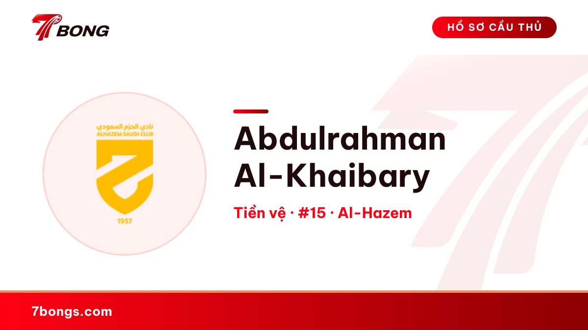 Abdulrahman Al-Khaibary — Al-Hazem