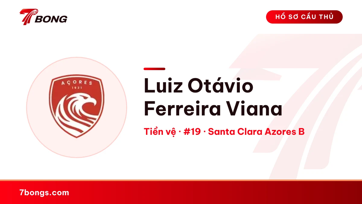 Luiz Otávio Ferreira Viana — Santa Clara Azores B
