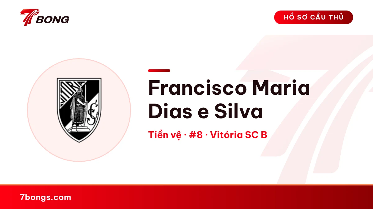 Francisco Maria Dias e Silva — Vitória SC B