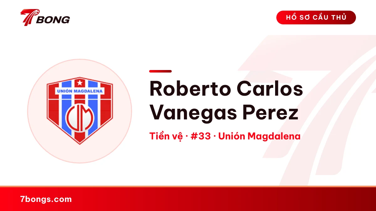 Roberto Carlos Vanegas Perez — Unión Magdalena