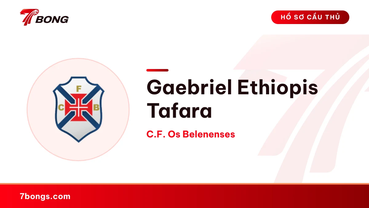 Gaebriel Ethiopis Tafara — C.F. Os Belenenses