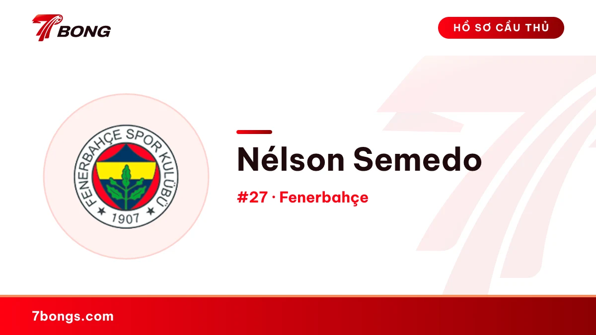 Nélson Semedo — Fenerbahçe
