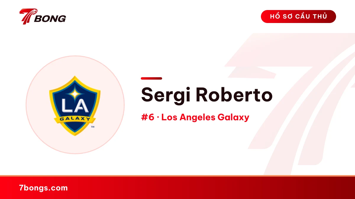 Sergi Roberto — Los Angeles Galaxy
