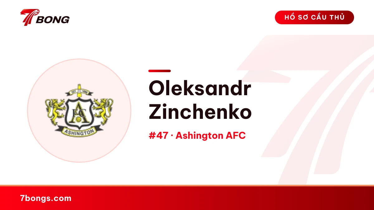 Oleksandr Zinchenko — Ashington AFC