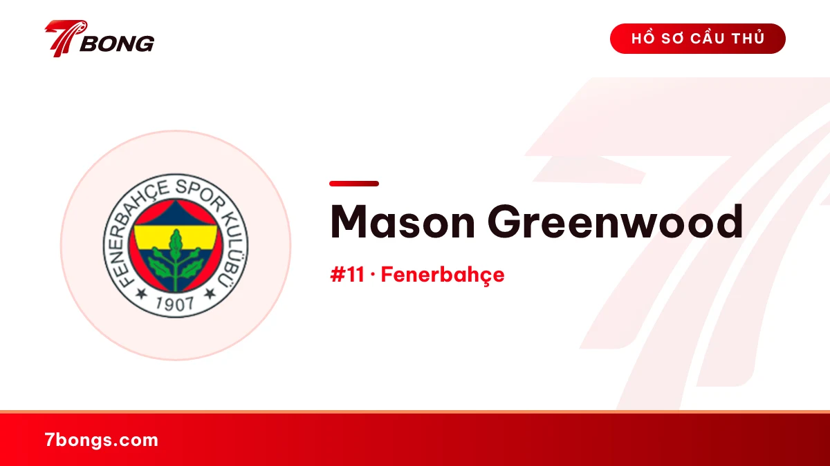 Mason Greenwood — Fenerbahçe
