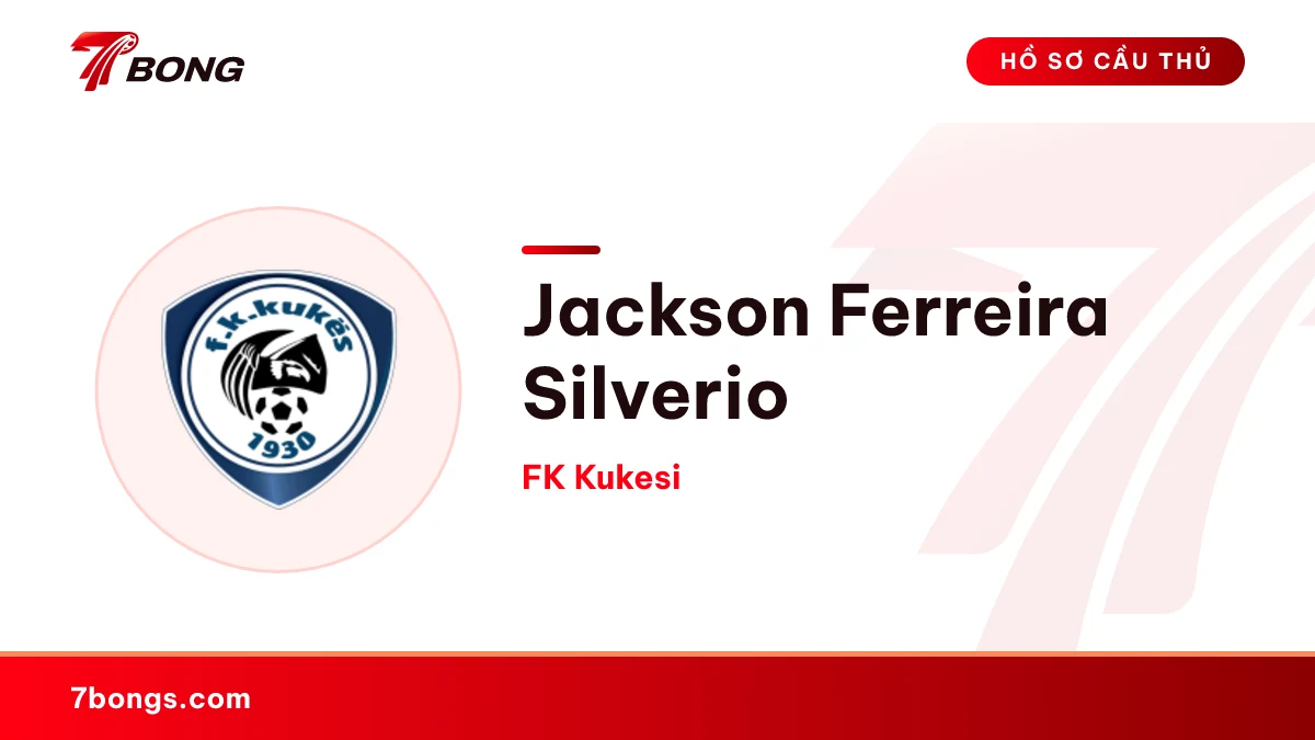 Jackson Ferreira Silverio — FK Kukesi