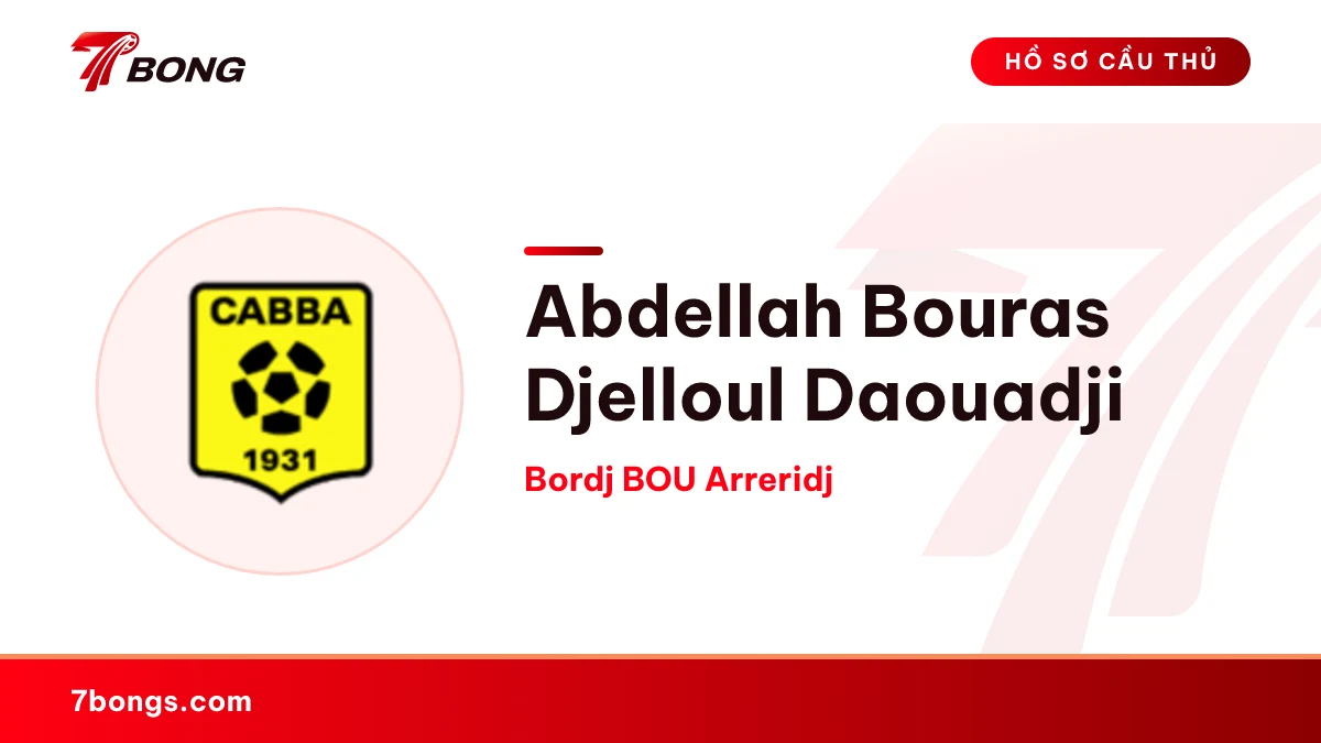 Abdellah Bouras Djelloul Daouadji — Bordj BOU Arreridj