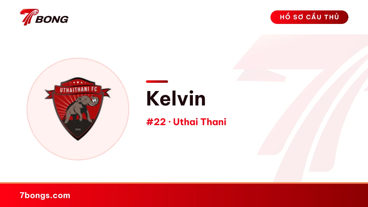 Kelvin — Uthai Thani