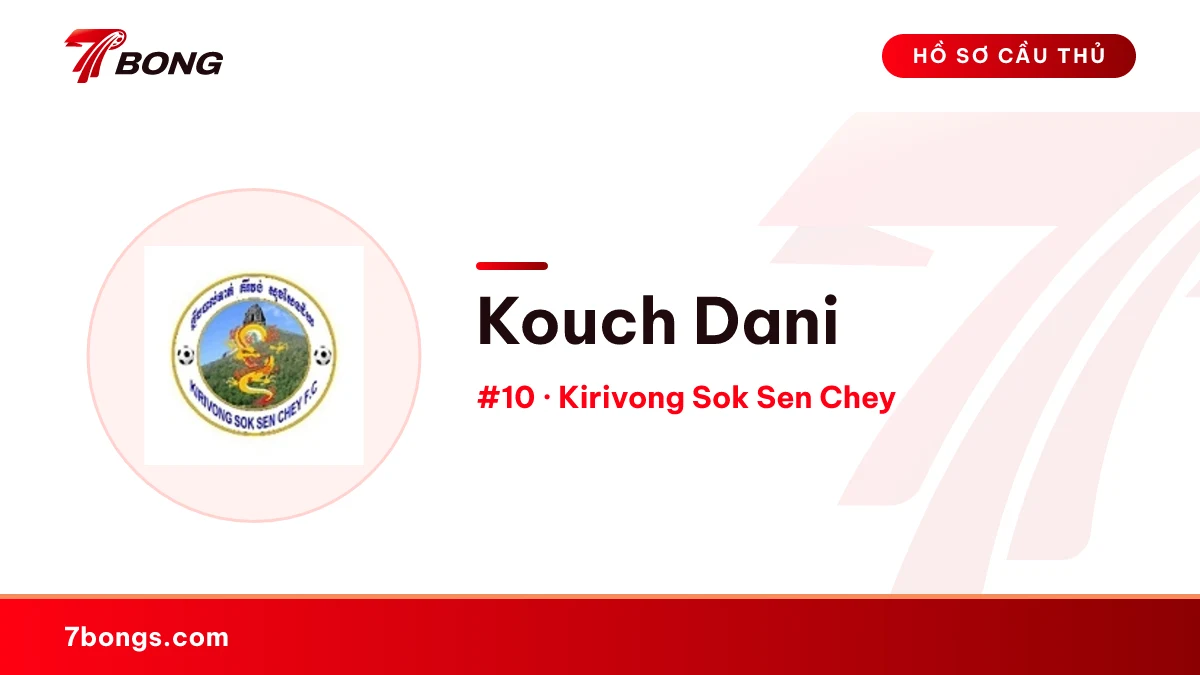 Kouch Dani — Kirivong Sok Sen Chey