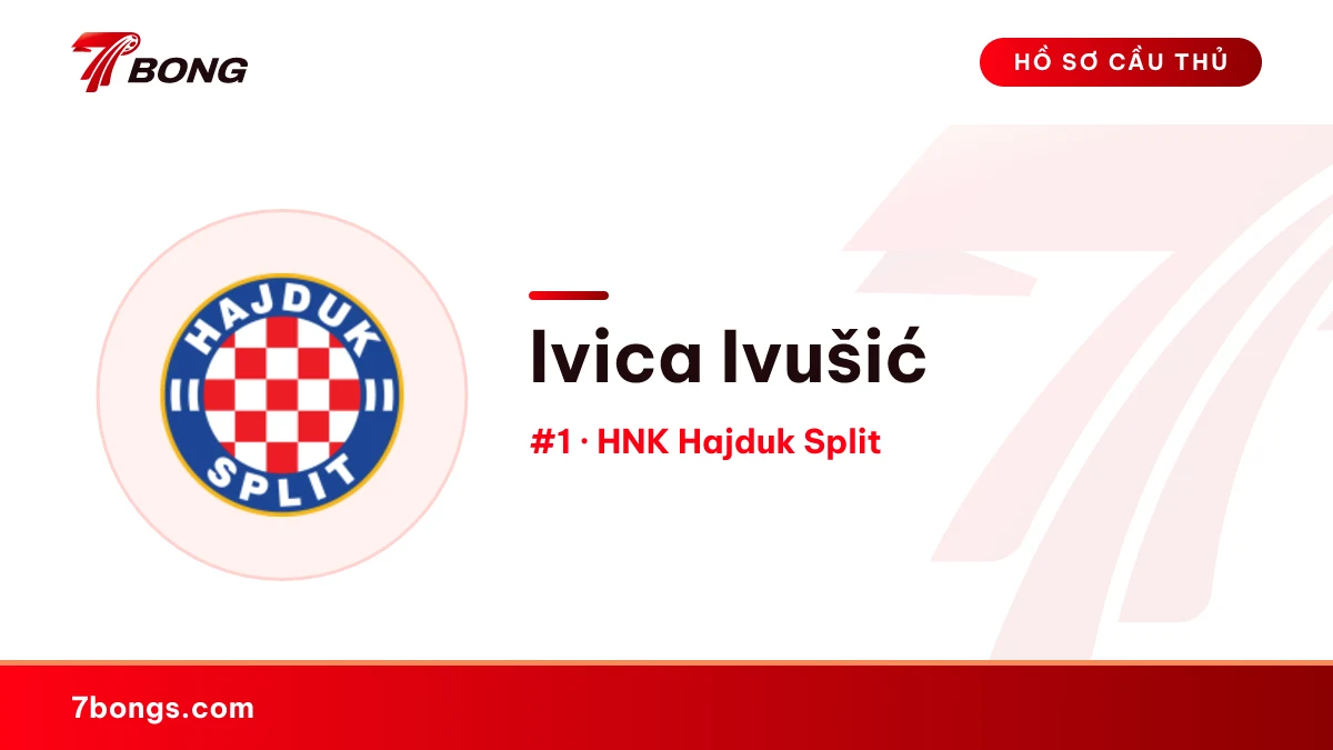 Ivica Ivušić — HNK Hajduk Split