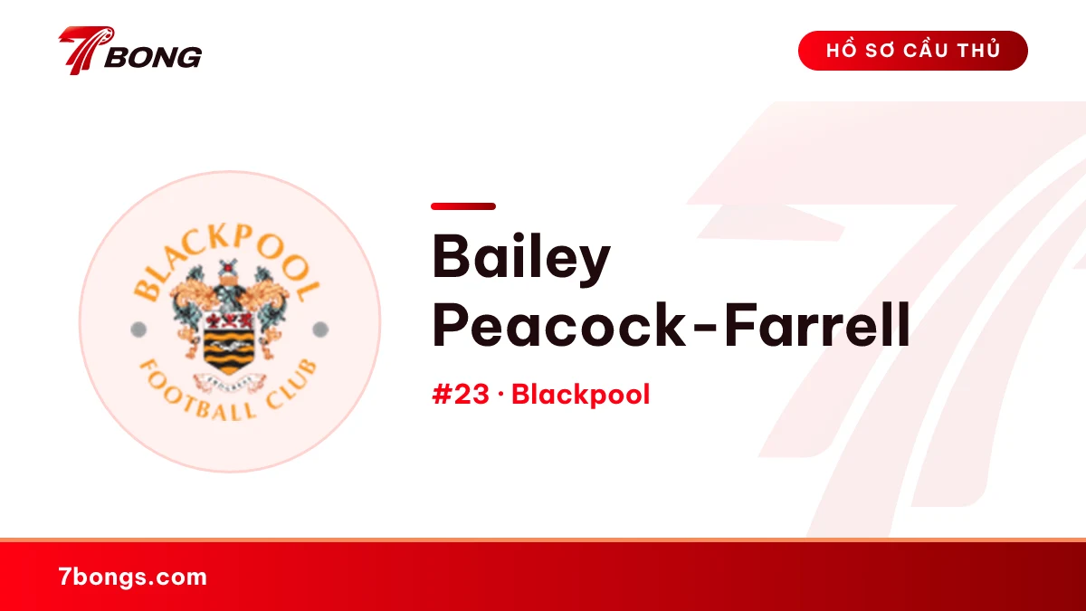 Bailey Peacock-Farrell — Blackpool