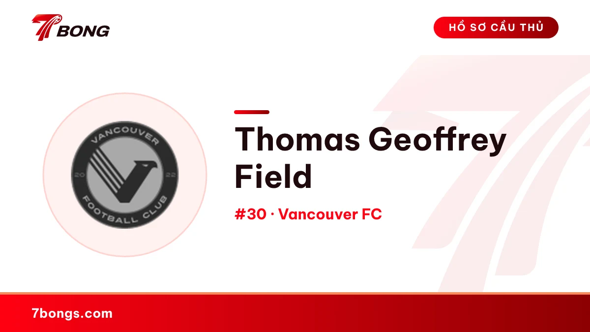 Thomas Geoffrey Field — Vancouver FC