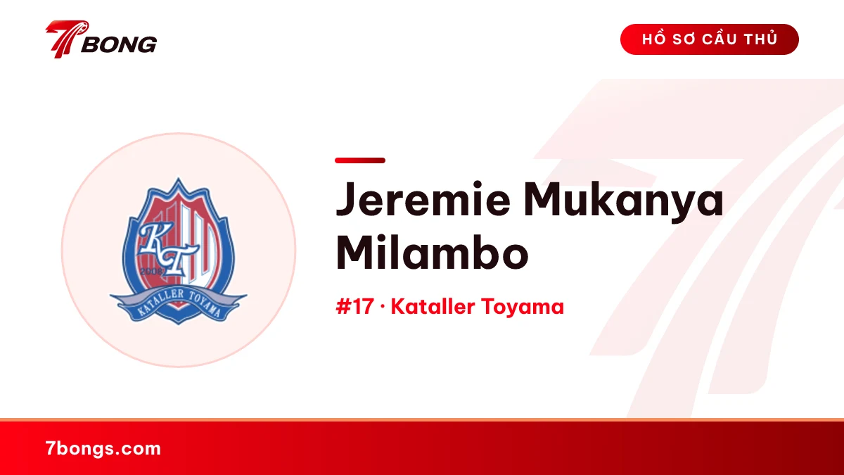 Jeremie Mukanya Milambo — Kataller Toyama