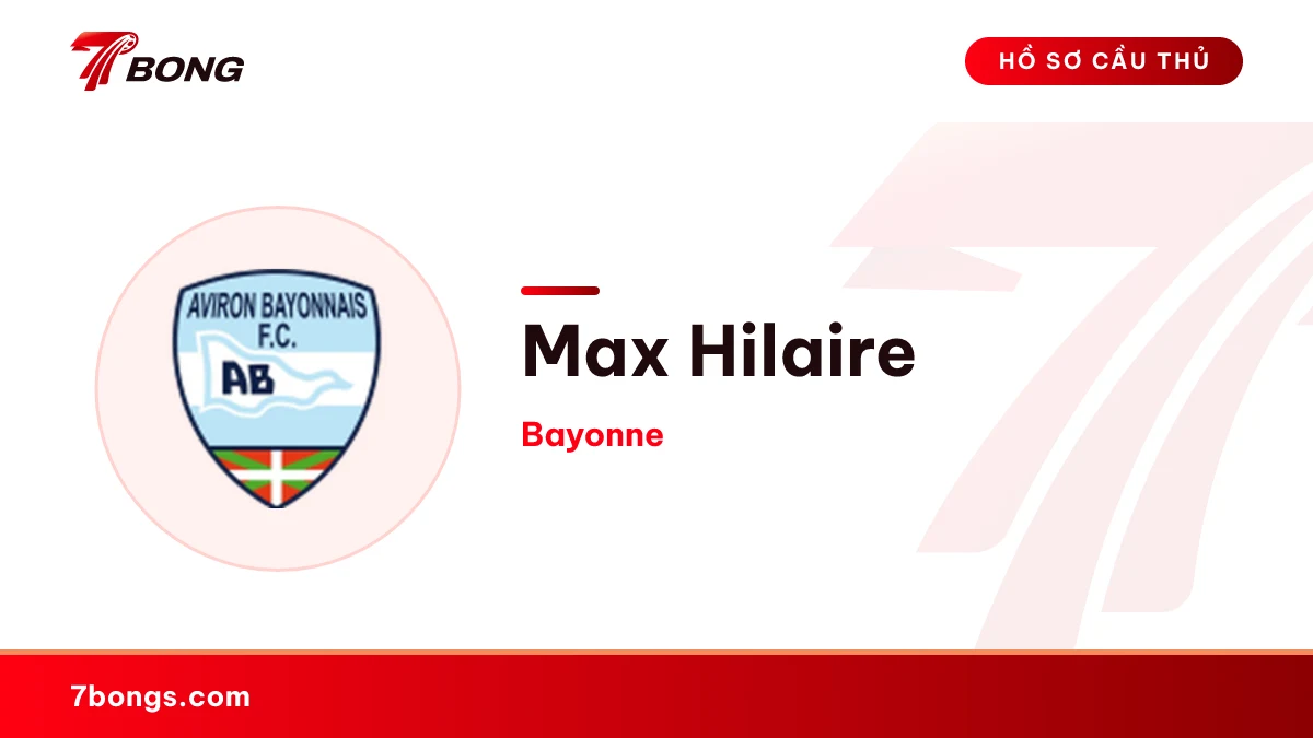 Max Hilaire — Bayonne
