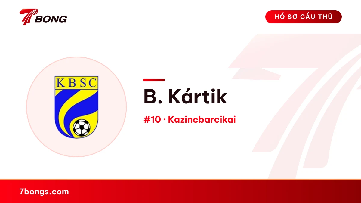 B. Kártik — Kazincbarcikai