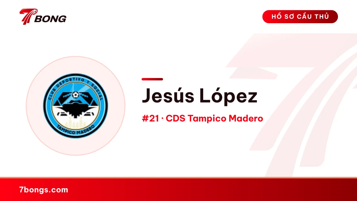 Jesús López — CDS Tampico Madero