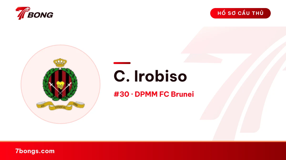 C. Irobiso — DPMM FC Brunei