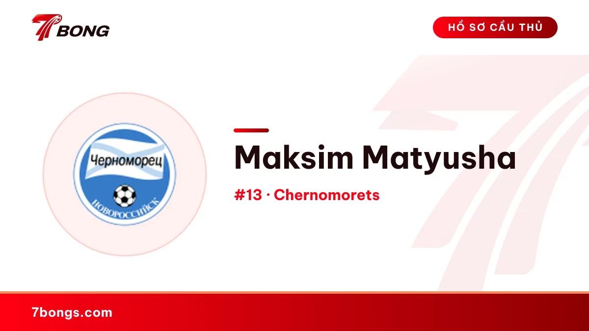 Maksim Matyusha — Chernomorets