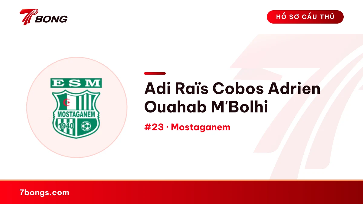 Adi Raïs Cobos Adrien Ouahab M'Bolhi — Mostaganem