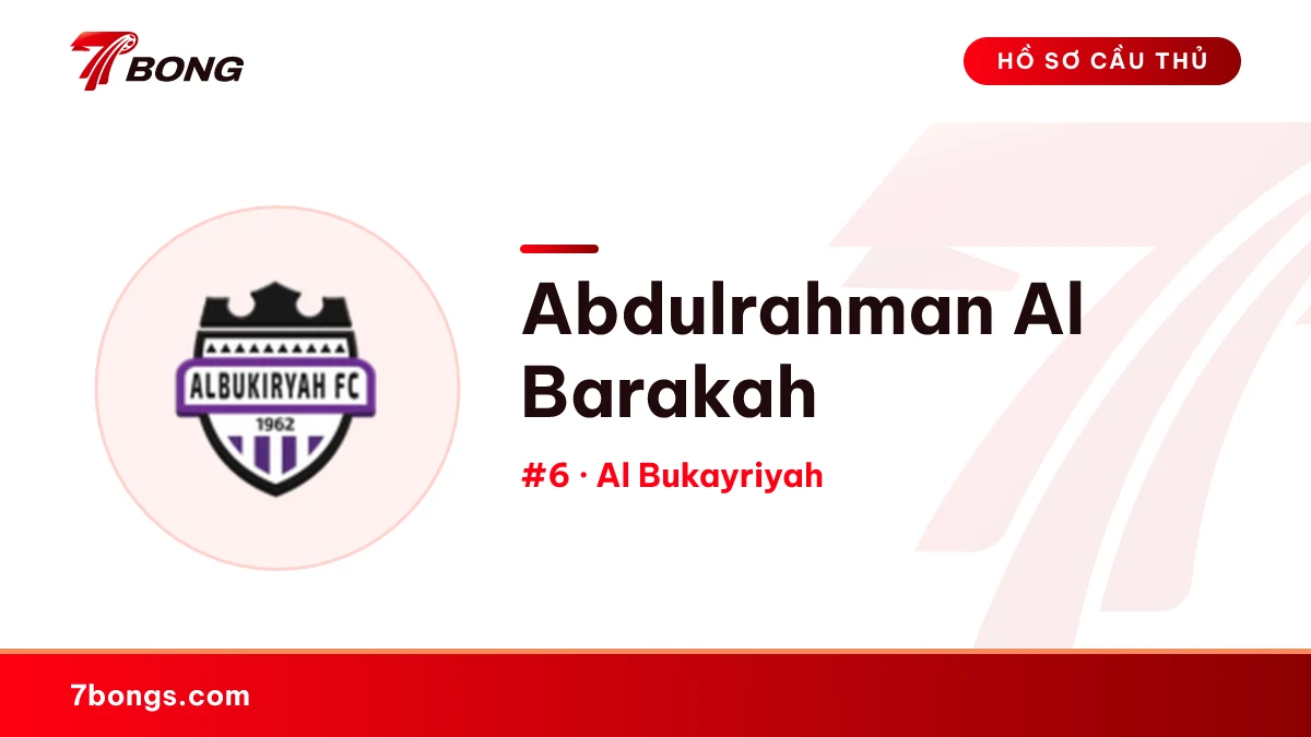 Abdulrahman Al Barakah — Al Bukayriyah
