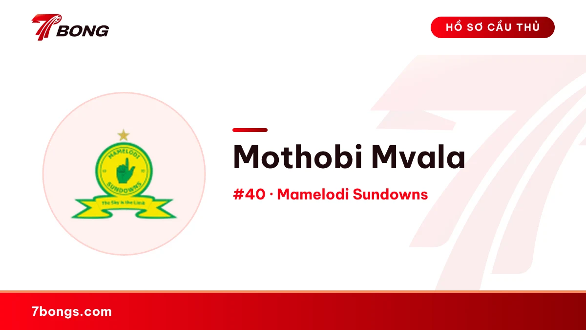 Mothobi Mvala — Mamelodi Sundowns
