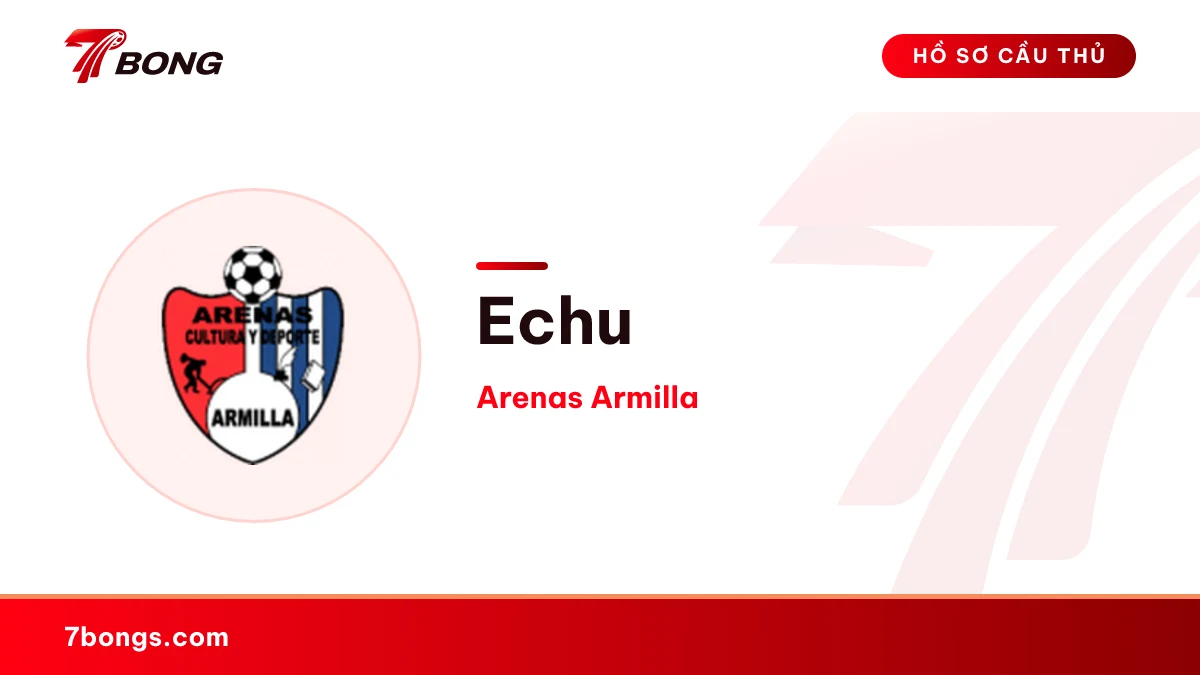 Echu — Arenas Armilla