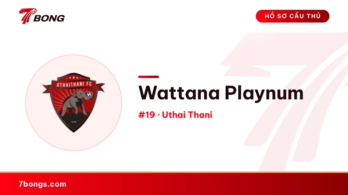 Wattana Playnum — Uthai Thani