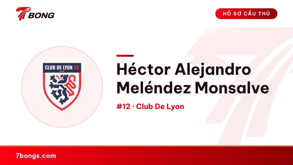 Héctor Alejandro Meléndez Monsalve — Club De Lyon
