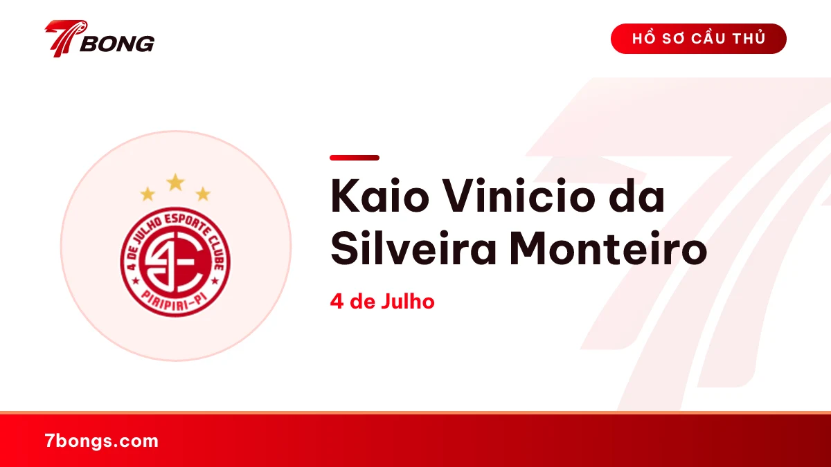 Kaio Vinicio da Silveira Monteiro — 4 de Julho