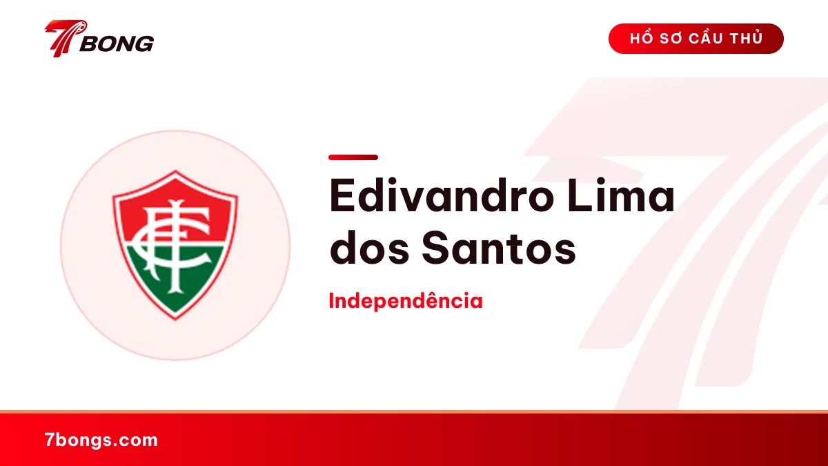 Edivandro Lima dos Santos — Independência