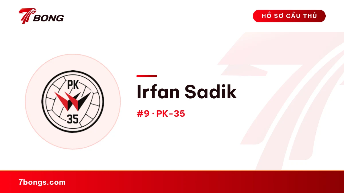 Irfan Sadik — PK-35