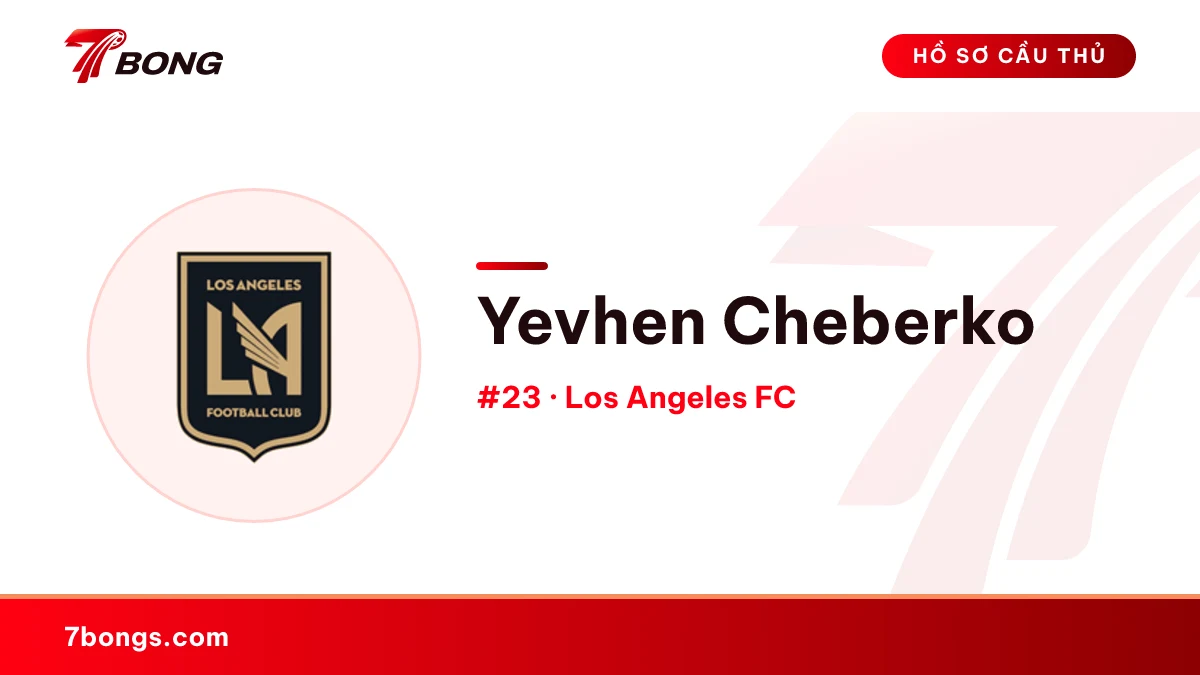 Yevhen Cheberko — Los Angeles FC