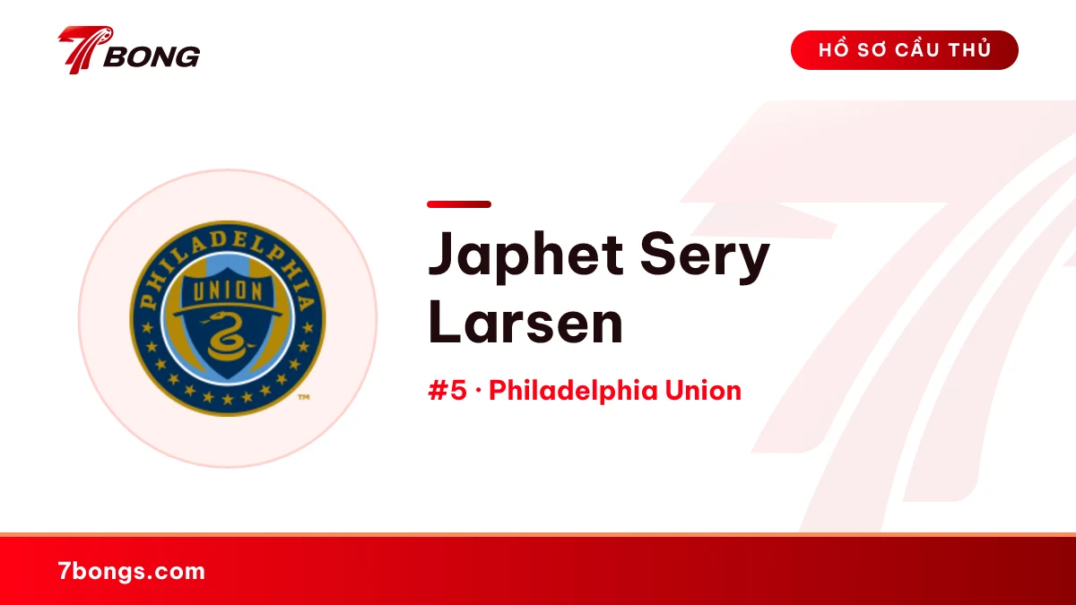 Japhet Sery Larsen — Philadelphia Union