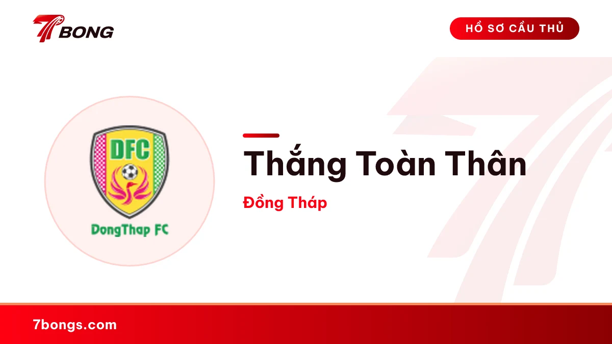 Thắng Toàn Thân — Đồng Tháp