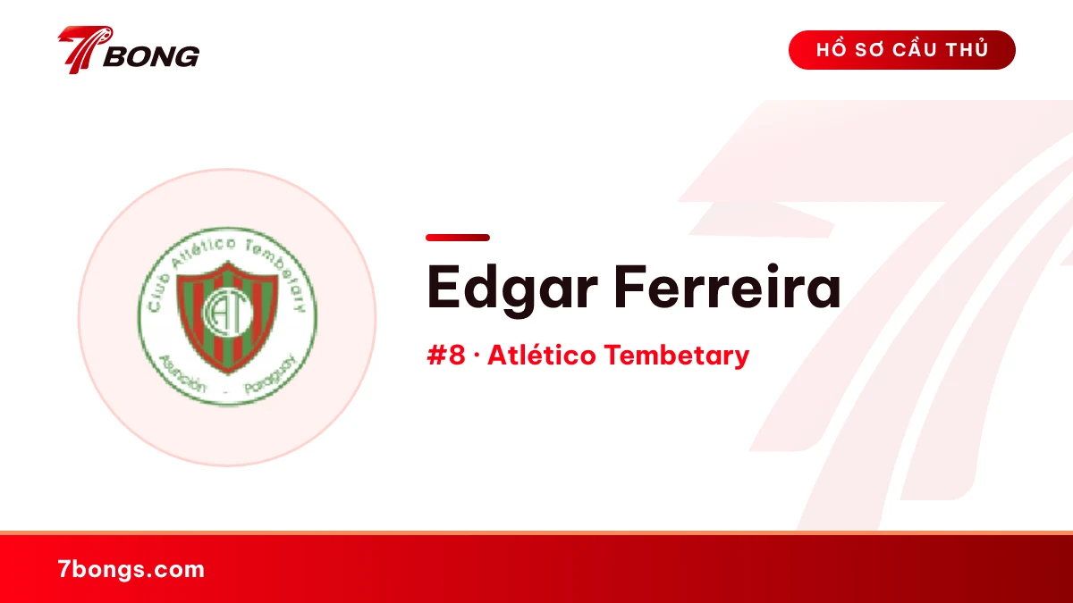 Edgar Ferreira — Atlético Tembetary