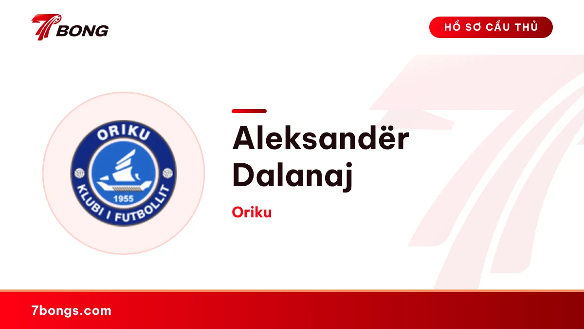 Aleksandër Dalanaj — Oriku