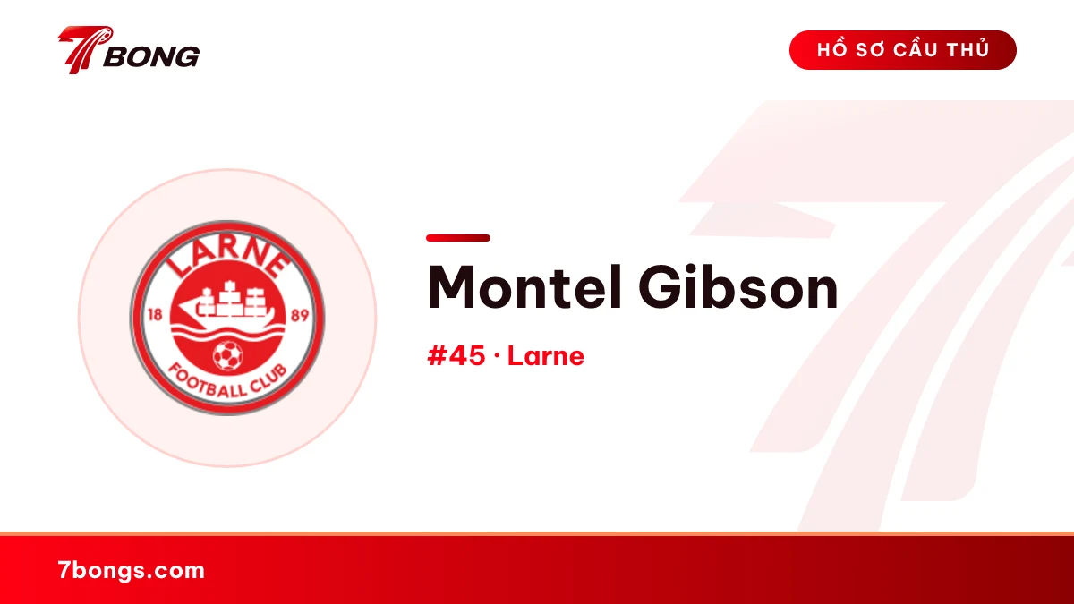 Montel Gibson — Larne