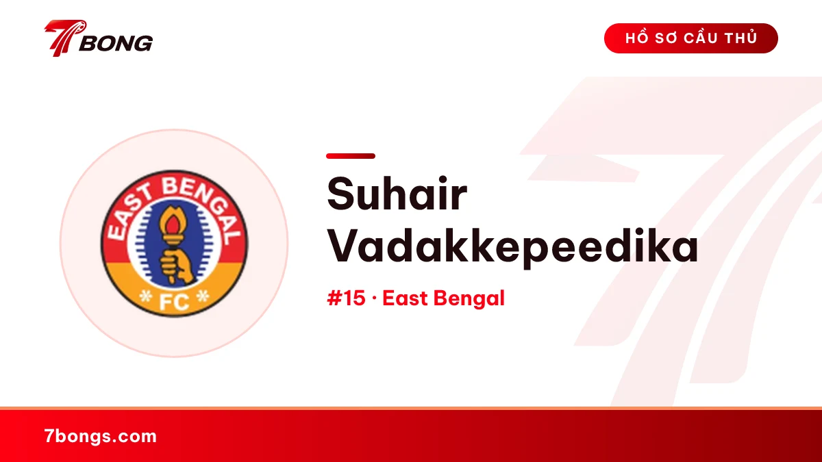 Suhair Vadakkepeedika — East Bengal