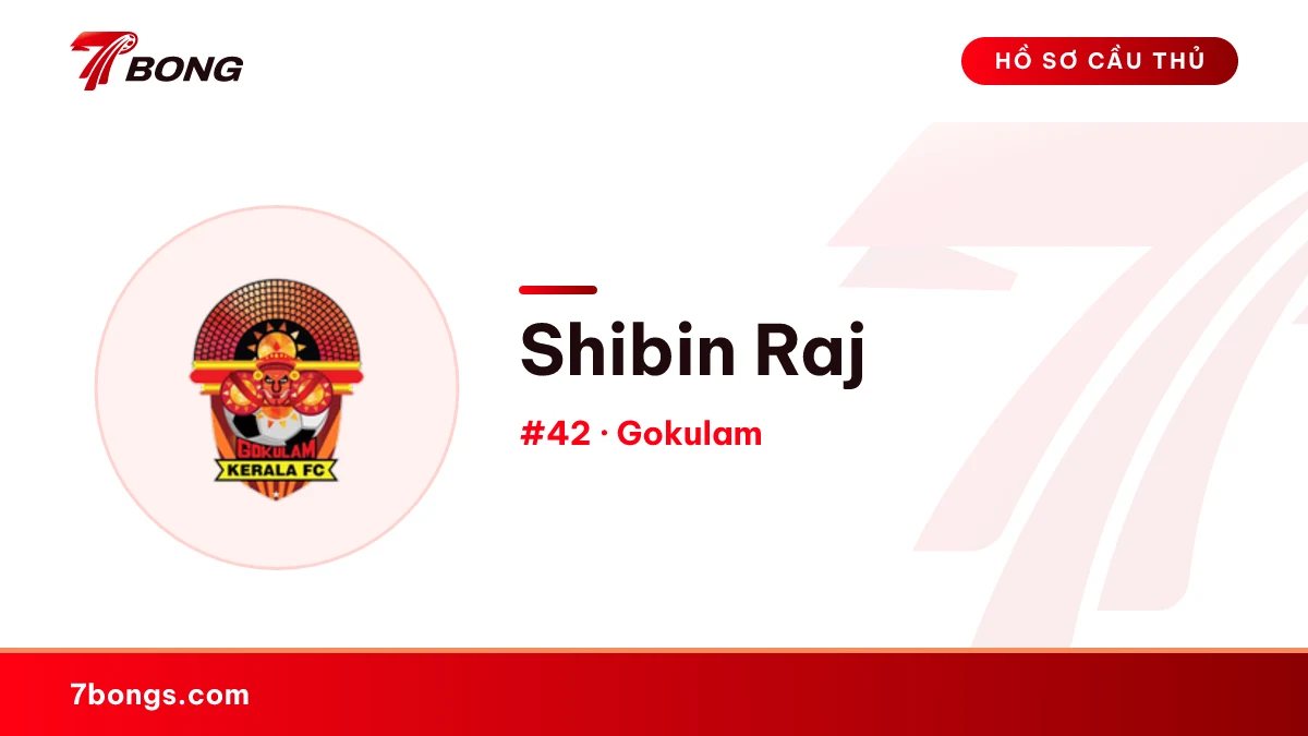 Shibin Raj — Gokulam
