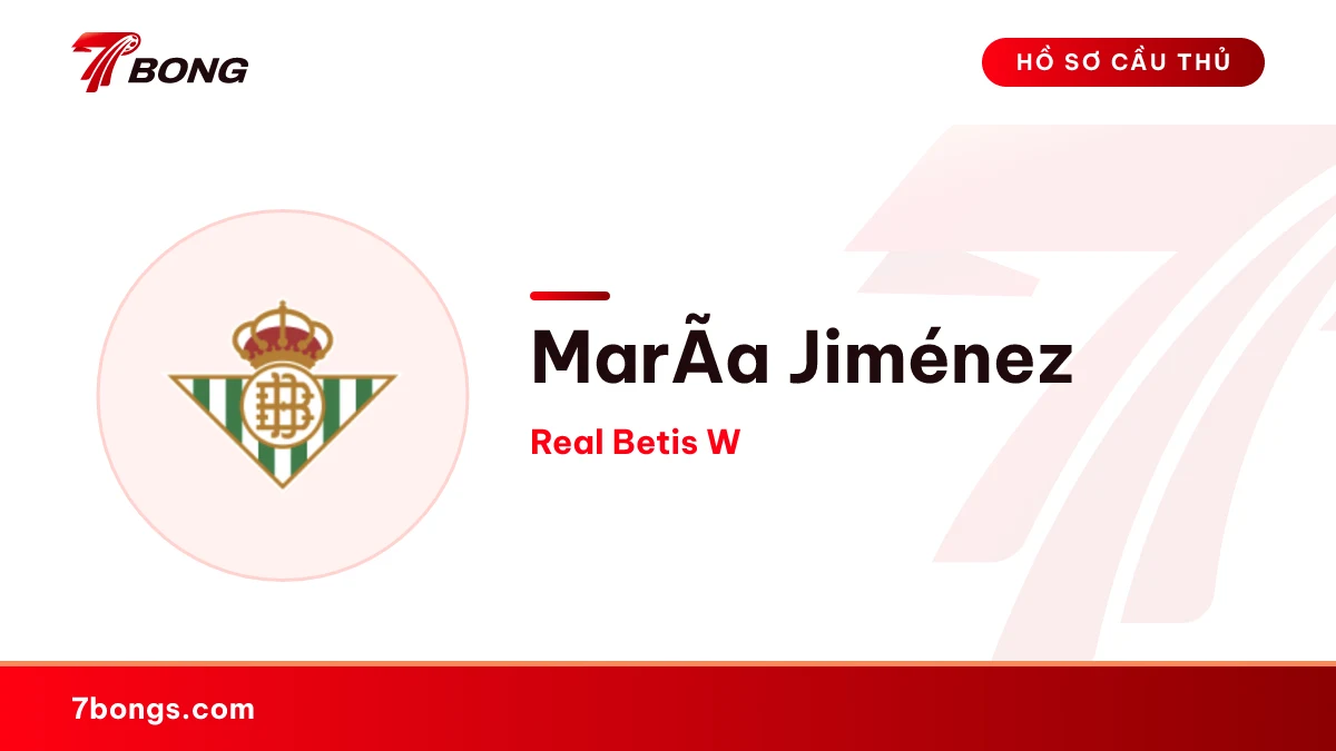 MarÃ­a Jiménez — Real Betis W