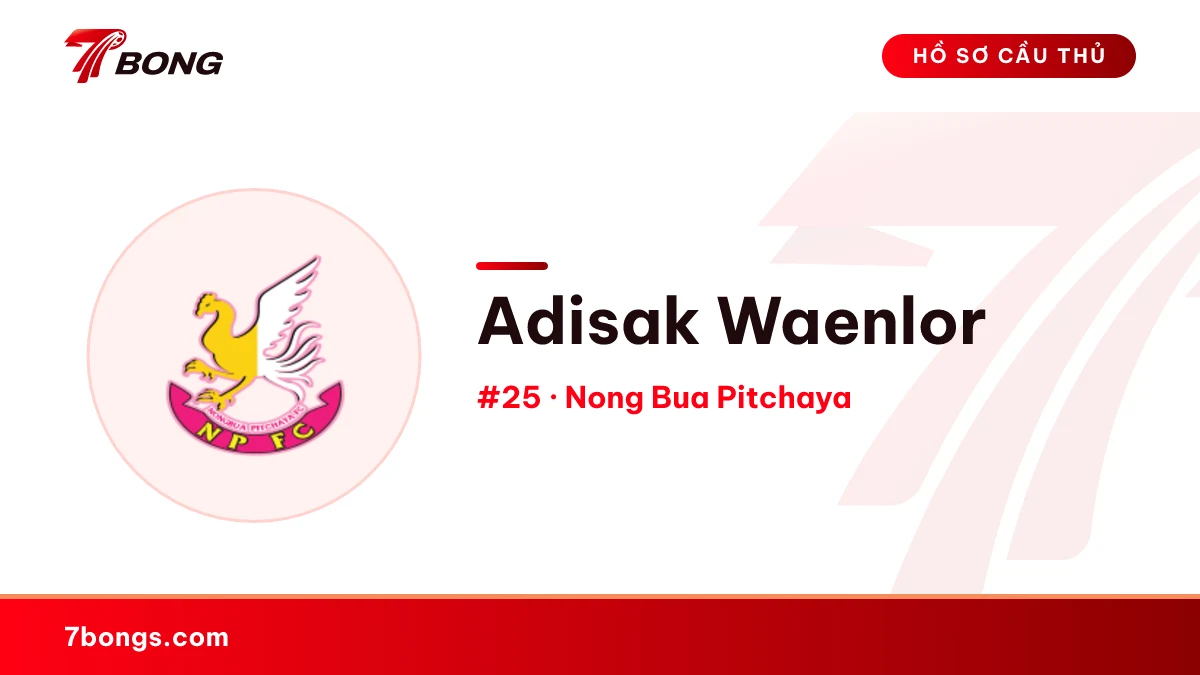 Adisak Waenlor — Nong Bua Pitchaya