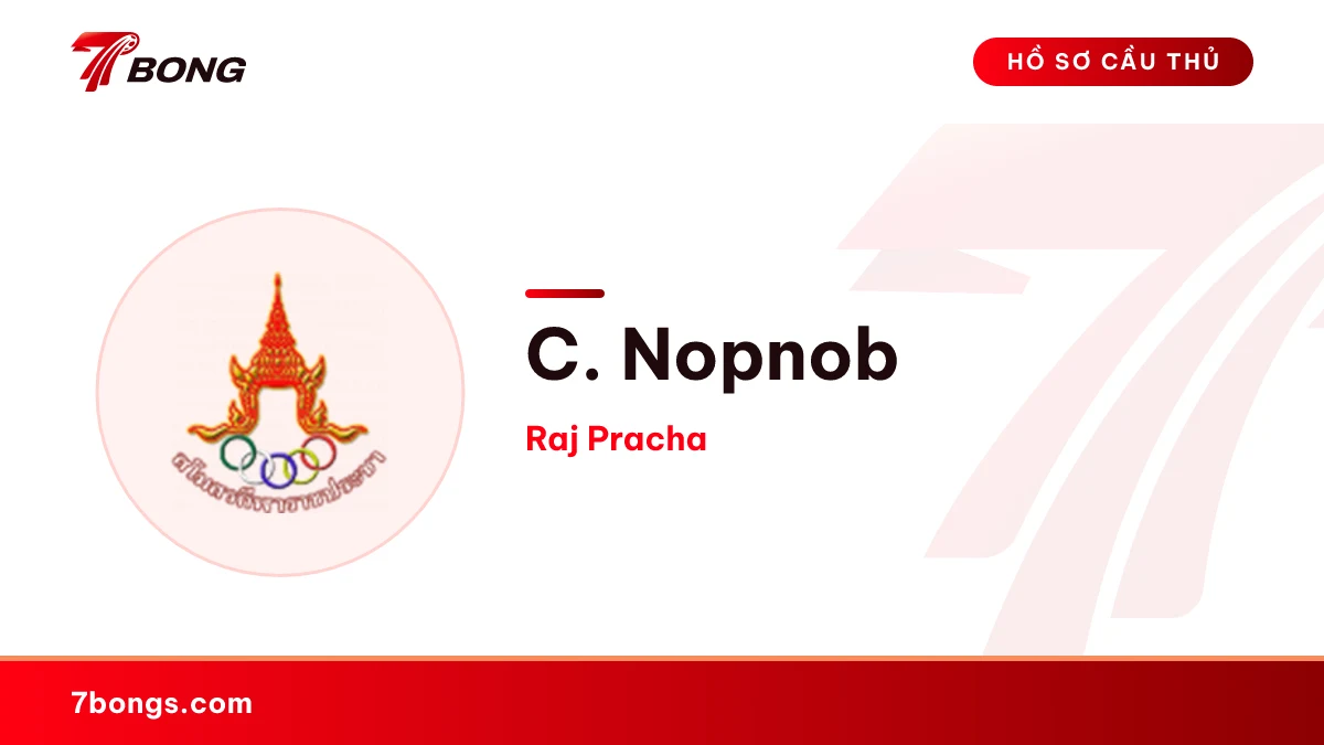 C. Nopnob — Raj Pracha