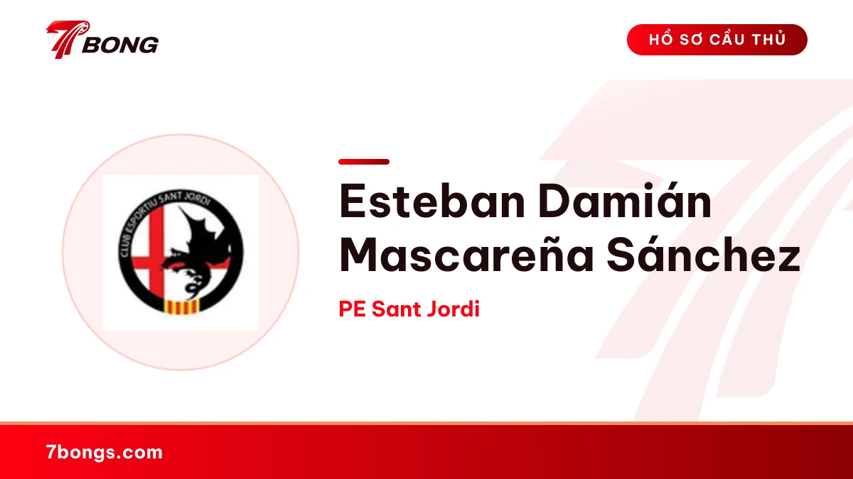 Esteban Damián Mascareña Sánchez — PE Sant Jordi