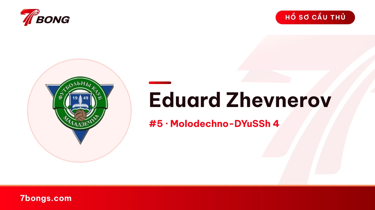 Eduard Zhevnerov — Molodechno-DYuSSh 4