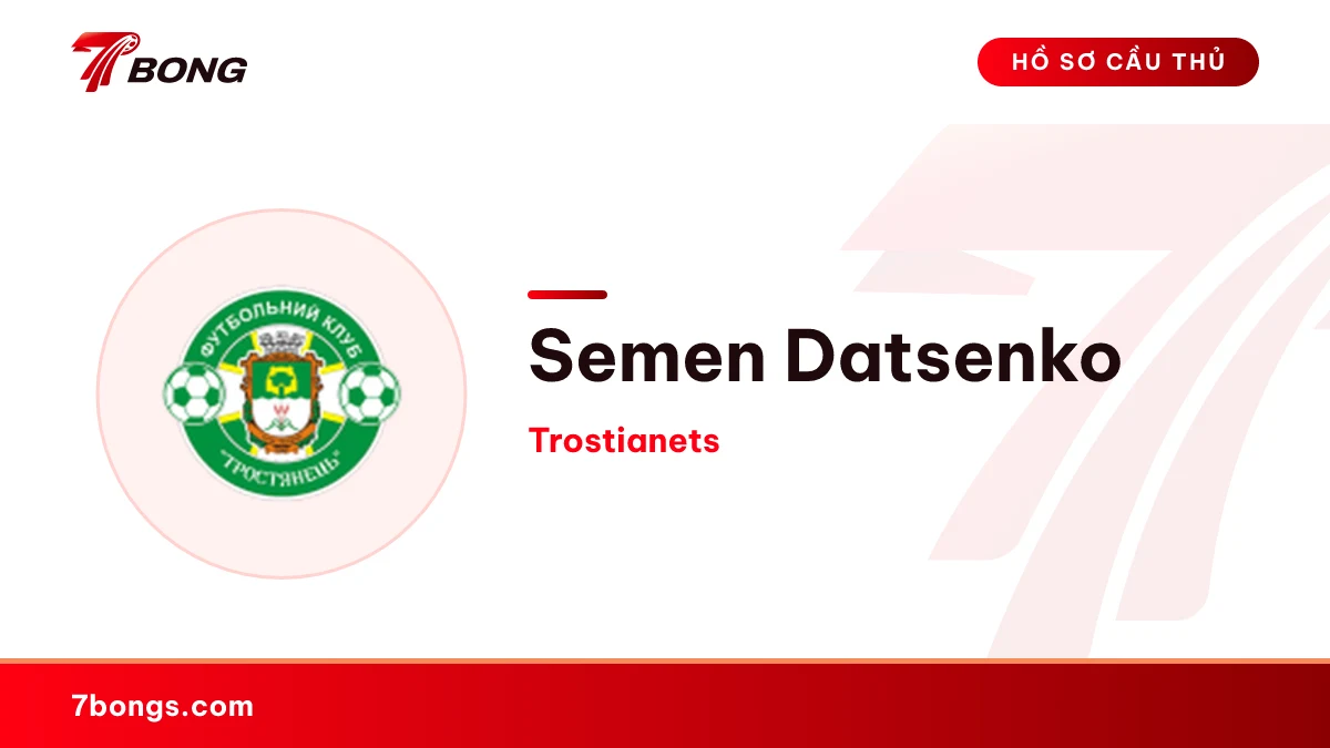 Semen Datsenko — Trostianets