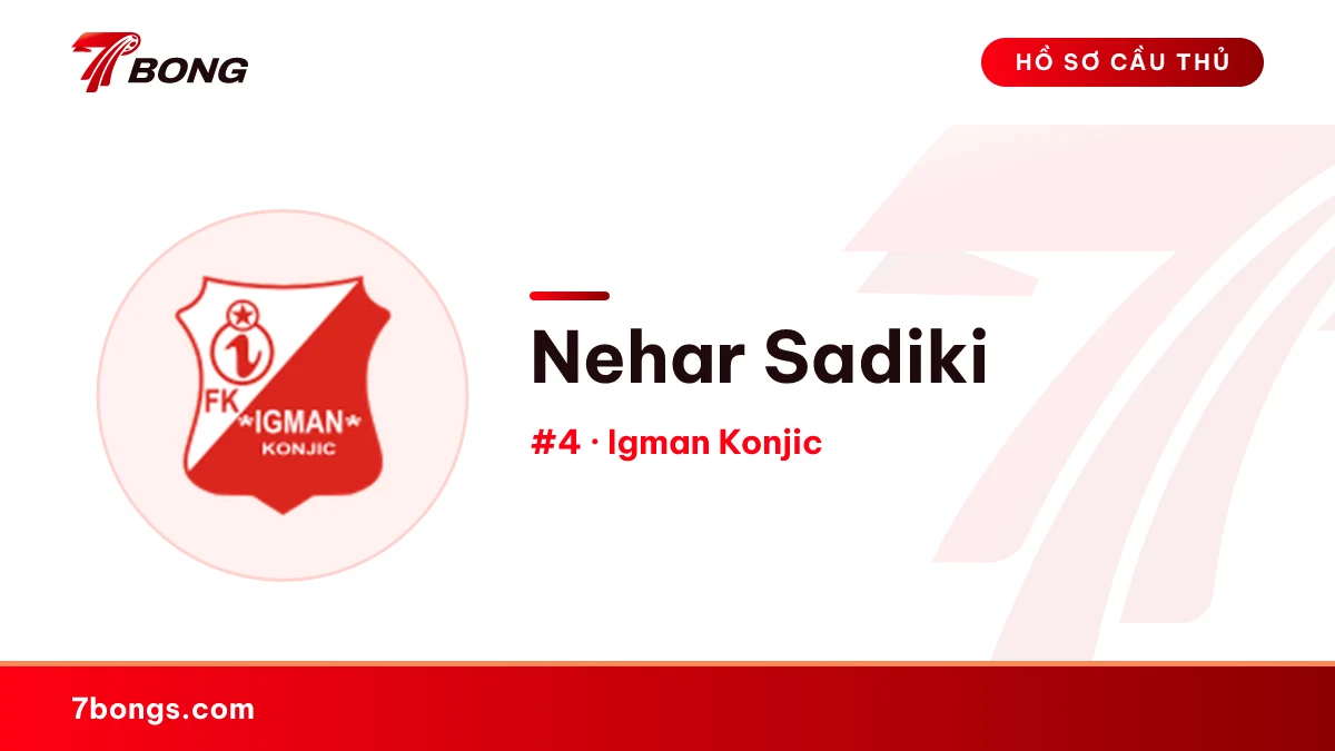 Nehar Sadiki — Igman Konjic