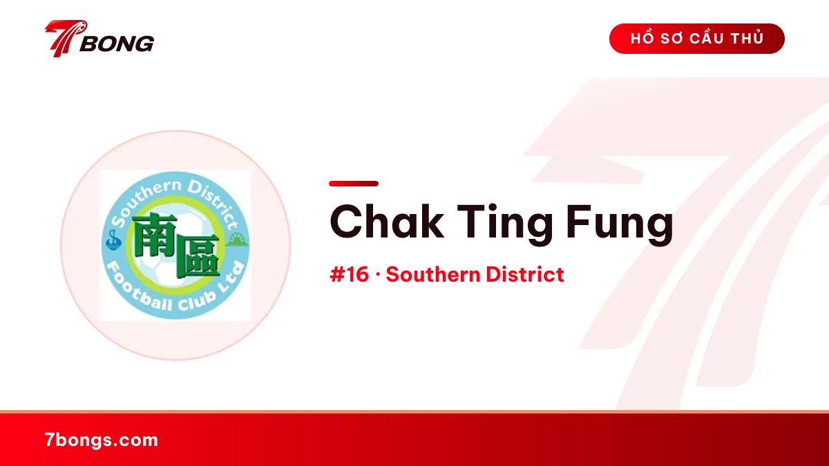 Chak Ting Fung — Southern District