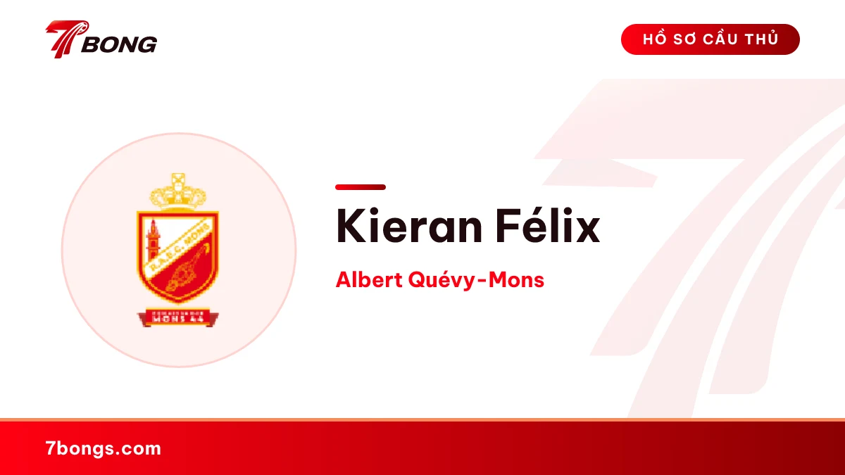 Kieran Félix — Albert Quévy-Mons