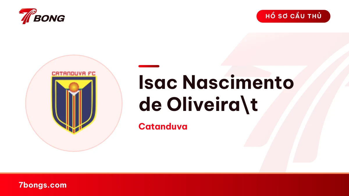 Isac Nascimento de Oliveira\t — Catanduva