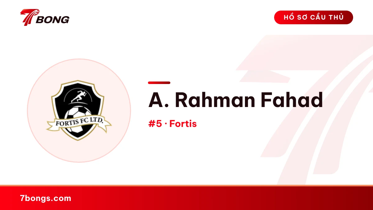 A. Rahman Fahad — Fortis